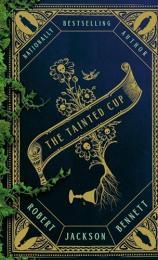 The Tainted Cup by Robert Jackson Bennett