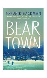Beartown （熊镇） by Fredrik Backman