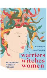 Warriors, Witches, Women by Kate Hodges